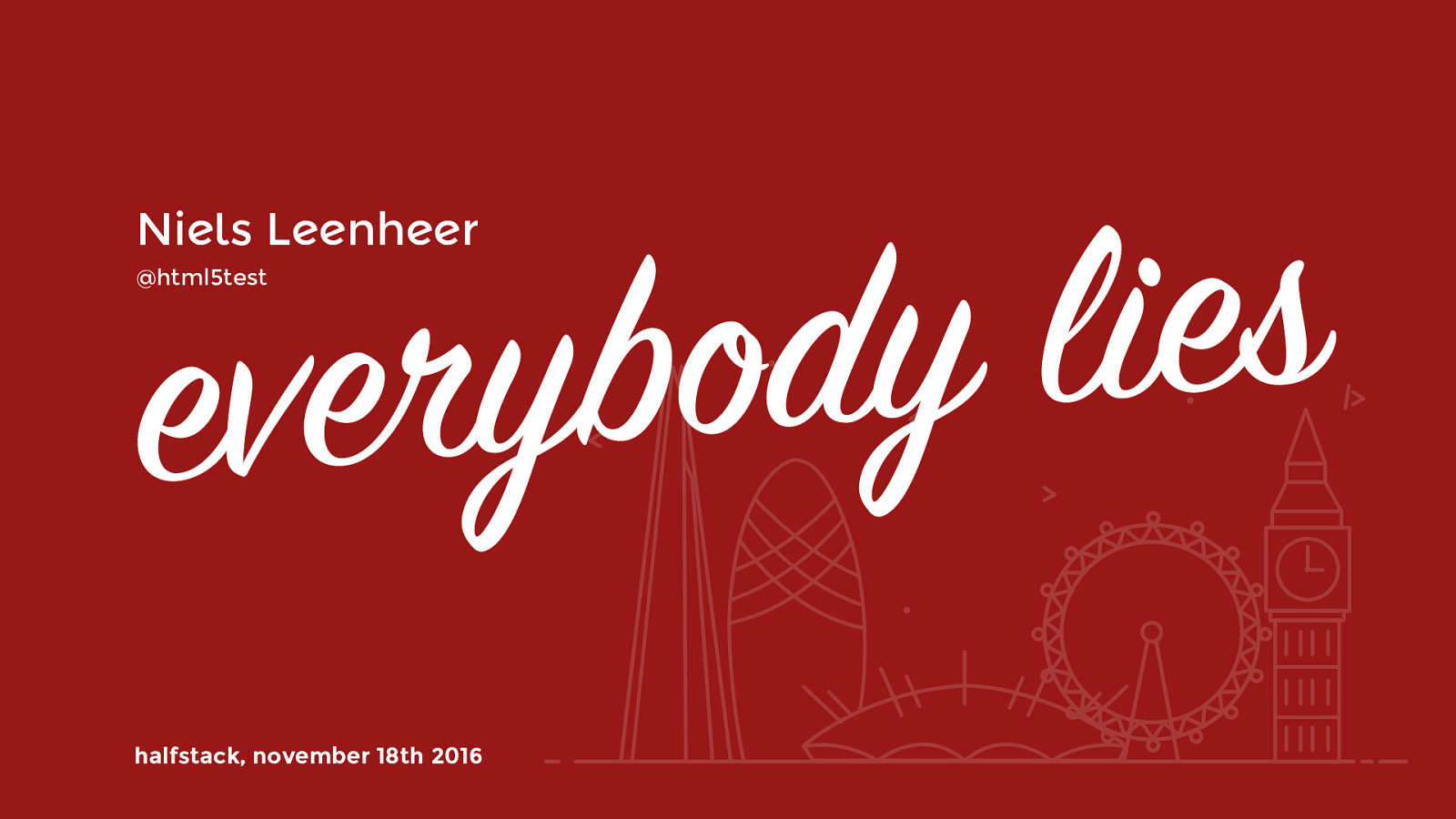 Everybody Lies